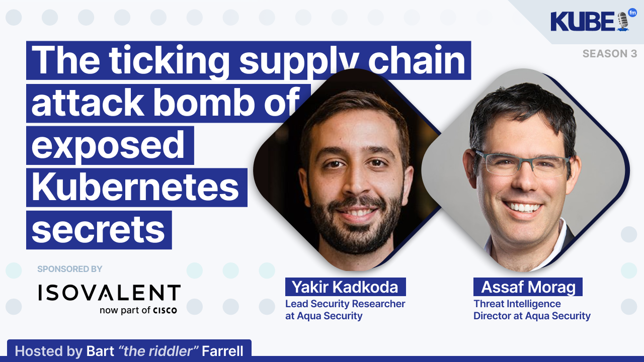 The ticking supply chain attack bomb of exposed Kubernetes secrets